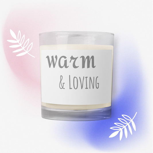 Warm & Loving Glass jar soy wax candle